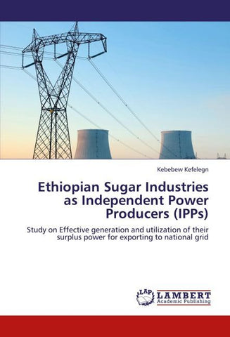 Ethiopian Sugar Industries as Independent Power Producers (IPPs)