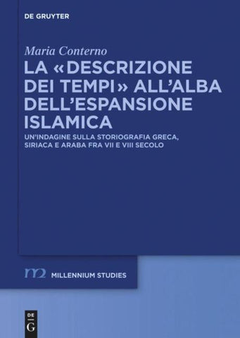 La “descrizione dei tempi” all’alba dell’espansione islamica