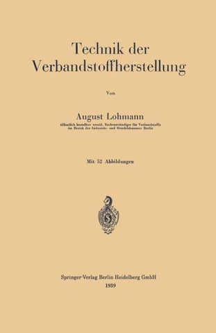 Technik der Verbandstoffherstellung