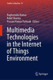 Multimedia Technologies in the Internet of Things Environment