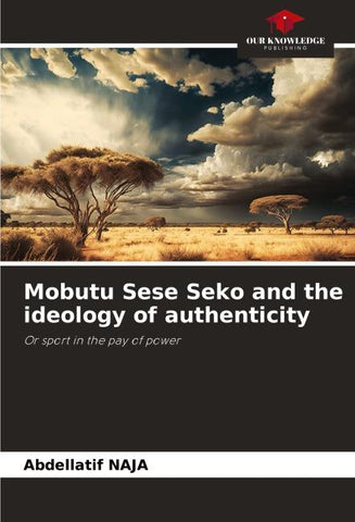 Mobutu Sese Seko and the ideology of authenticity