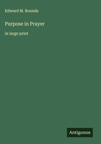 Purpose in Prayer