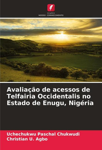 Avaliação de acessos de Telfairia Occidentalis no Estado de Enugu, Nigéria