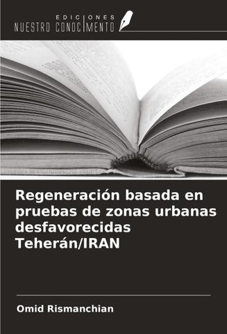 Regeneración basada en pruebas de zonas urbanas desfavorecidas Teherán/IRAN