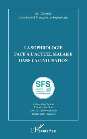 La sophrologie face à l'actuel malaise dans la civilisation