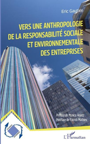Vers une anthropologie de la responsabilité sociale et environnementale des entreprises