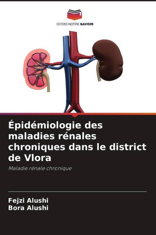 Épidémiologie des maladies rénales chroniques dans le district de Vlora