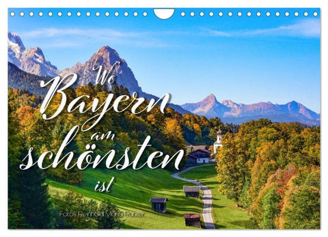 Wo Bayern am schönsten ist (Wandkalender 2026 DIN A4 quer), CALVENDO Monatskalender
