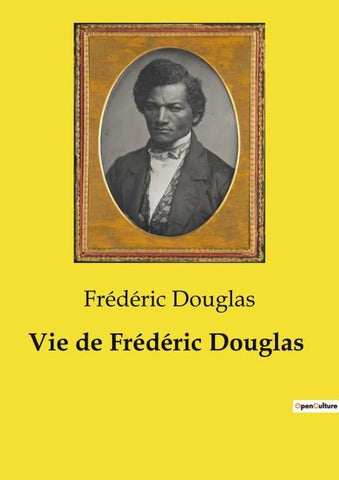 Vie de Frédéric Douglas