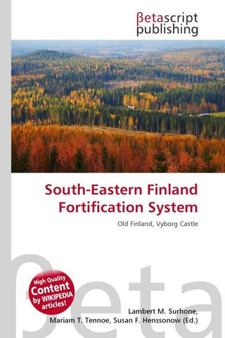South-Eastern Finland Fortification System
