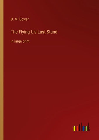 The Flying U's Last Stand