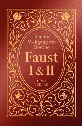 Goethe: Faust I und II