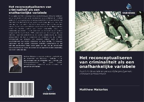Het reconceptualiseren van criminaliteit als een onafhankelijke variabele