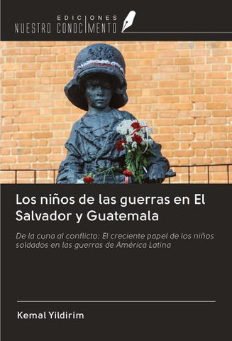 Los niños de las guerras en El Salvador y Guatemala