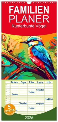 Familienplaner 2026 - Kunterbunte Vögel mit 5 Spalten (Wandkalender, 21 x 45 cm) CALVENDO