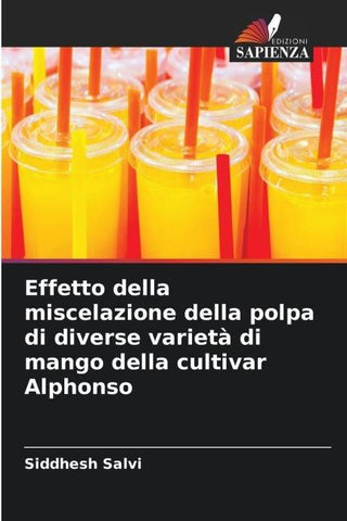 Effetto della miscelazione della polpa di diverse varietà di mango della cultivar Alphonso