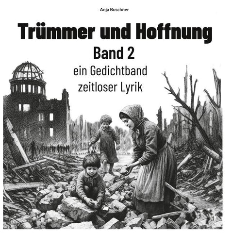 Trümmer und Hoffnung Band 2
