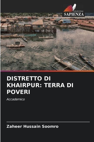 DISTRETTO DI KHAIRPUR: TERRA DI POVERI