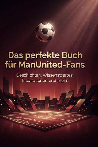 Das perfekte Buch für ManUnited-Fans