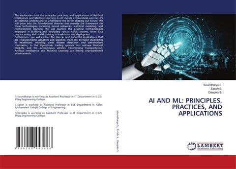 AI AND ML: PRINCIPLES, PRACTICES, AND APPLICATIONS