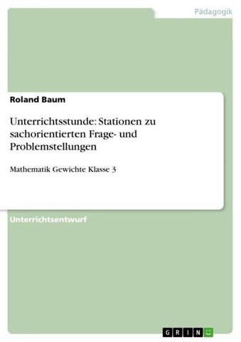Unterrichtsstunde: Stationen zu sachorientierten Frage- und Problemstellungen