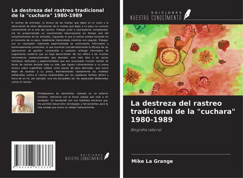 La destreza del rastreo tradicional de la "cuchara" 1980-1989