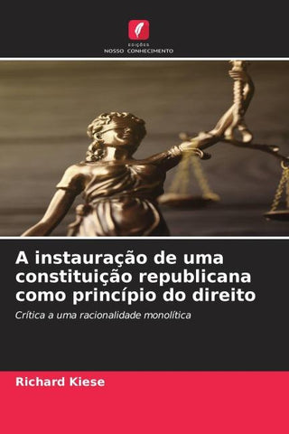 A instauração de uma constituição republicana como princípio do direito