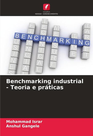 Benchmarking industrial - Teoria e práticas