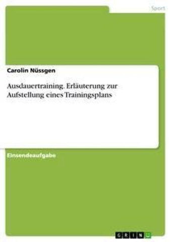 Ausdauertraining. Erläuterung zur Aufstellung eines Trainingsplans