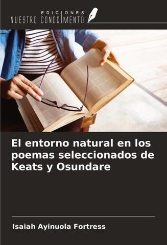 El entorno natural en los poemas seleccionados de Keats y Osundare