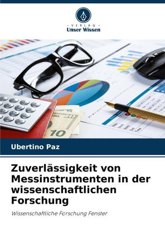 Zuverlässigkeit von Messinstrumenten in der wissenschaftlichen Forschung