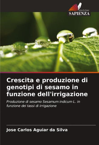 Crescita e produzione di genotipi di sesamo in funzione dell'irrigazione