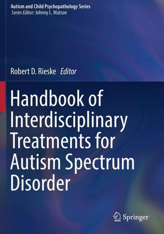 Handbook of Interdisciplinary Treatments for Autism Spectrum Disorder