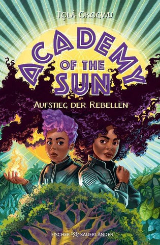 Academy of the Sun – Aufstieg der Rebellen