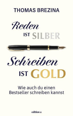Reden ist Silber, Schreiben ist Gold