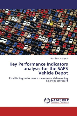 Key Performance Indicators analysis for the SAPS Vehicle Depot