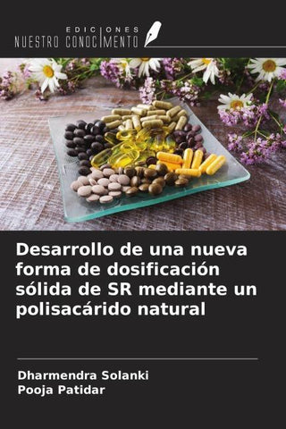 Desarrollo de una nueva forma de dosificación sólida de SR mediante un polisacárido natural
