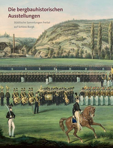 Die bergbauhistorischen Ausstellungen