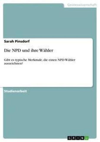 Die NPD und ihre Wähler