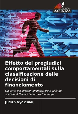 Effetto dei pregiudizi comportamentali sulla classificazione delle decisioni di finanziamento