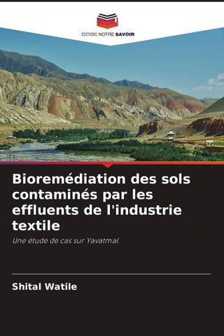 Bioremédiation des sols contaminés par les effluents de l'industrie textile