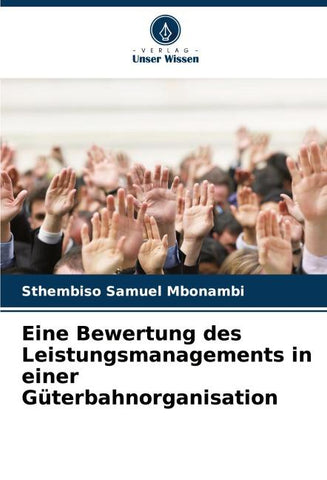 Eine Bewertung des Leistungsmanagements in einer Güterbahnorganisation
