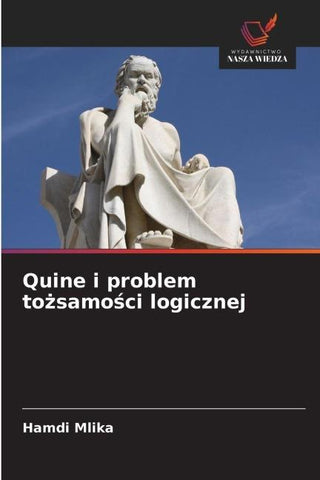 Quine i problem to¿samo¿ci logicznej
