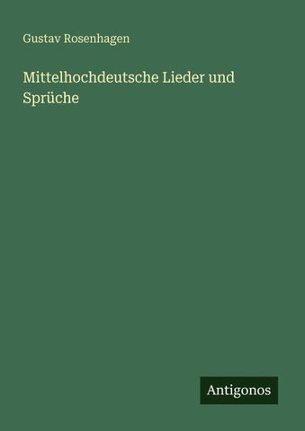 Mittelhochdeutsche Lieder und Sprüche