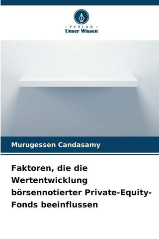 Faktoren, die die Wertentwicklung börsennotierter Private-Equity-Fonds beeinflussen