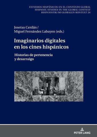 Imaginarios digitales en los cines hispánicos