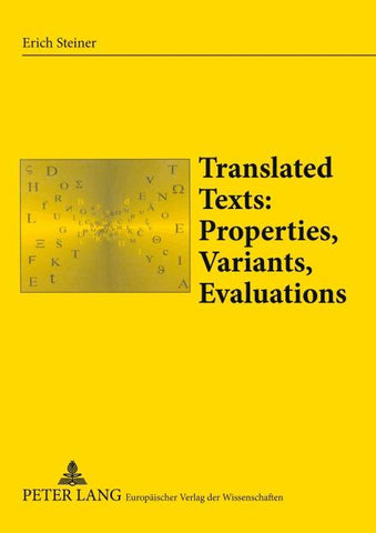 Translated Texts: Properties, Variants, Evaluations