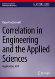 Correlation in Engineering and the Applied Sciences