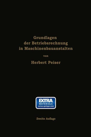 Grundlagen der Betriebsrechnung in Maschinenbauanstalten