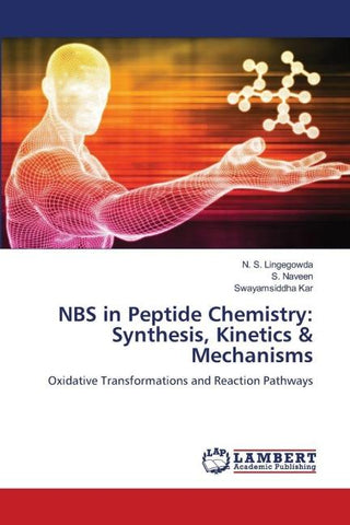NBS in Peptide Chemistry: Synthesis, Kinetics & Mechanisms